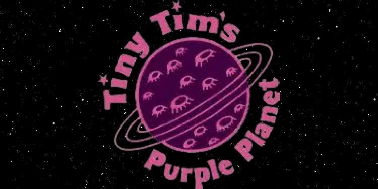 Tiny Tim's Purple Planet